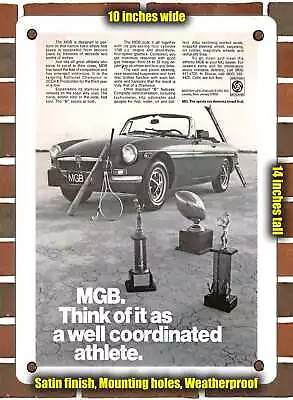 METAL SIGN - 1974 MG MGB Think Of It As A Well Coordinated Athlete - 10x14  • $28.95
