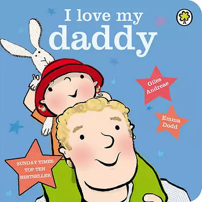 Andreae Giles : I Love My Daddy Board Book Incredible Value And Free Shipping! • £3.34