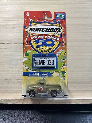 2003 Matchbox Across America Maine 1956 Ford Pickup 50th Birthday • $12.22