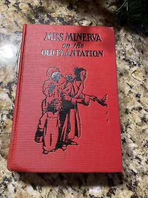 Miss Minerva On The Old Plantation • $30