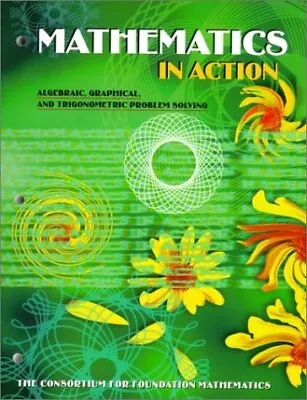 MATHEMATICS IN ACTION: ALGEBRAIC GRAPHICAL AND By Hampton • $95.95