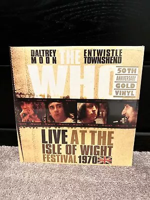 The Who Live At The Isle Of Wight Festival 1970 50th Anniversary 3LP Gold Vinyl • $29.99