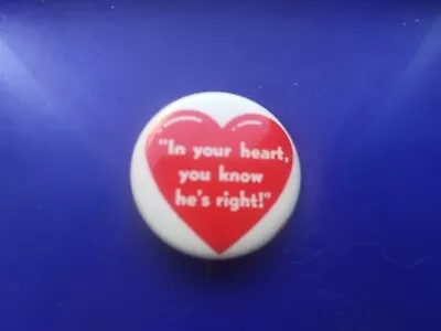  Barry Goldwater Pin Back Campaign Button 1964 In Your Heart You Know He's Right • $7.99