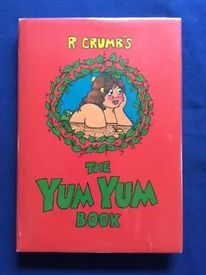 The Yum Yum Book - First Edition By R. Crumb • $100