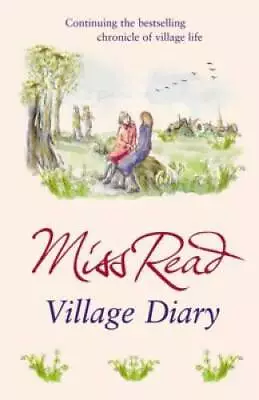 Village Diary (Fairacre Book 2) - Paperback By MISS READ - GOOD • $6.60