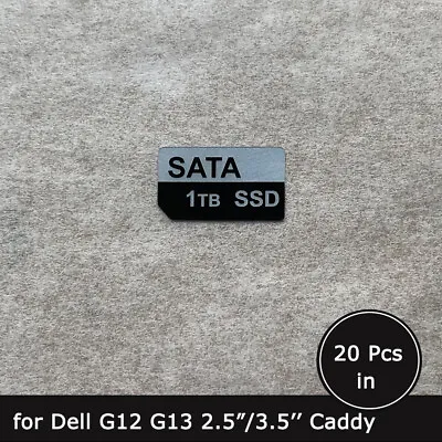 20pc Of 1TB SATA SSD Caddy Label Sticker For Dell G12 G13 2.5/3.5 SFF/LFF Trays • $14.90