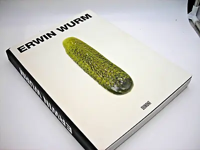 HUGE ARTBOOK Erwin Wurm Dumont 3d Pickle Cover Hardcover Coffee Table • $75