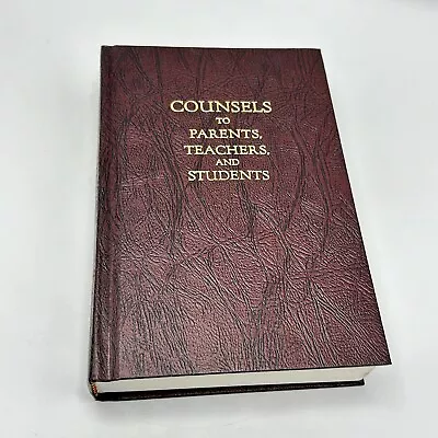 Counsels To Parents Teachers & Students Ellen G White Seventh Day Adventist SDA • $20