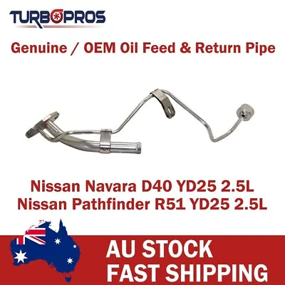 $174.84 • Buy Genuine Turbo Charger Oil Feed & Return Pipe For Nissan Navara D40 YD25 2010+