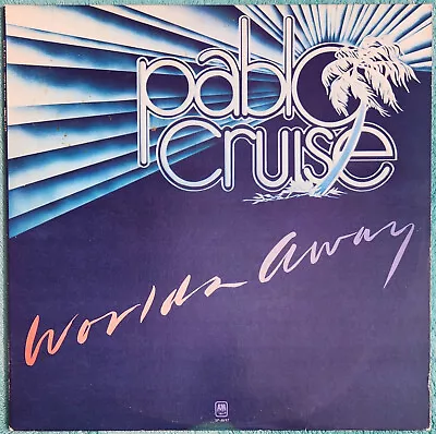 Pablo Cruise Worlds Away LP 1978 Vinyl Album - Love Will Find A Way I Go To Rio • $10