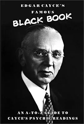 Edgar Cayce's Famous Black Book: An A-Z Guide To Cayce's Psychic Readings (Paper • $17.10