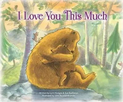 I Love You This Much - Paperback By Hodges Lynn - GOOD • $4.25