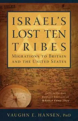 Israel's Lost 10 Tribes Britain By Hansen Vaughn E. • $12.02