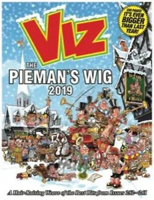 Viz Annual 2019 The Pieman's Wig: A Hair-Raising Weave Of The Best Bits From Is • £3.48