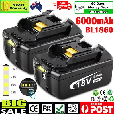 2X 6000mAh For Makita 18V Battery 6.0Ah Li-Ion BL1830 BL1850 BL1860 1840 LED • $62.99