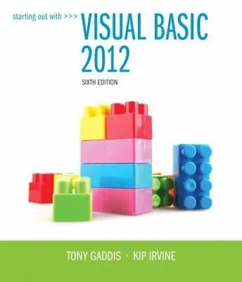 Starting Out With Visual Basic 2012 By Gaddis Tony; Irvine Kip R. • $5.72