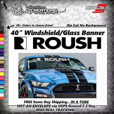 40  Roush Ford Mustang Decal Banner Sticker Windshield 360R F-150 TRAKPAK GT 5.0 • $18.99