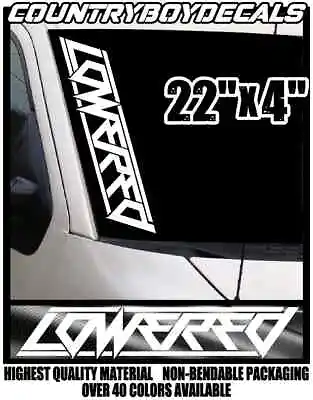 LOWERED Vinyl Decal 22  Sticker LOW Stance Truck JDM Car Static Drift Slammed • $11.99