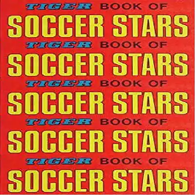 £3 • Buy Tiger Book Of Soccer Stars 1970 1971 Football (Soccer) Player Pictures – Various