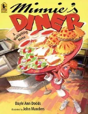 Minnie's Diner: A Multiplying Menu - Paperback By Dodds Dayle Ann - GOOD • $4.79