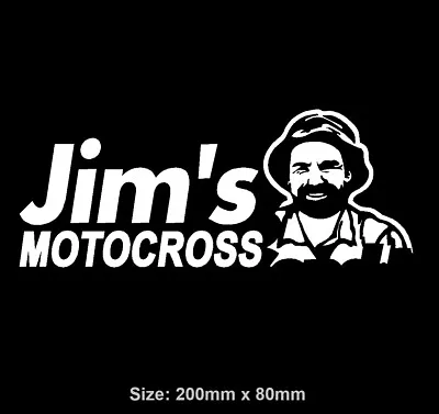 Jims Motocross Funny Vinyl Decal Sticker KTM Husqvarna Yamaha Suzuki Dirt Bike • $6.75