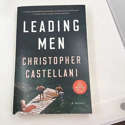 Leading Men By Christopher Castellani 2019 SIGNED  Uncorrected Proof PBK • $15