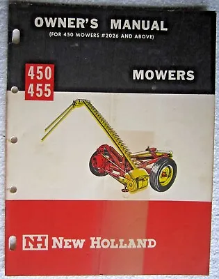 ORIGINAL 1965 NEW HOLLAND No. 450 & 455 SICKLE BAR MOWER OWNER'S MANUAL • $25