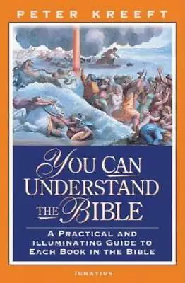 You Can Understand The Bible: A Practical And Illuminating Guide To Each  - GOOD • $5.28