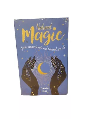 Natural Magic Spells Enchantments And Personal Growth Paperback Softback Book • £6.99