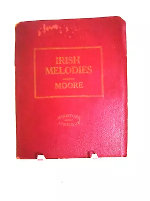 Irish Melodies By Sir Thomas Moore- Vintage Little Red Leather Library Book 1920 • $12.99