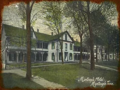 1921 Monteagle Hotel Grundy County Tn Tenn 16  Heavy Duty Usa Made Metal Sign • $65