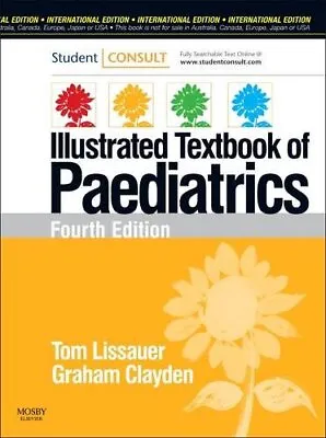 Illustrated Textbook Of Paediatrics International Edition-Tom Li • £3.96