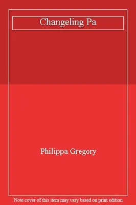 £2.59 • Buy Changeling Pa,Philippa Gregory