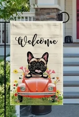 Frenchie French Bulldog In Volkswagen Garden Flag “Welcome”  18” X 12” NIP • $17.95