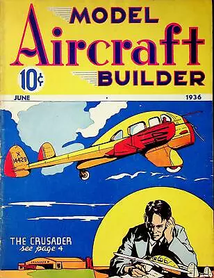 Model Aircraft Builder Magazine Vol. 1 #7 VG 1936 • $38
