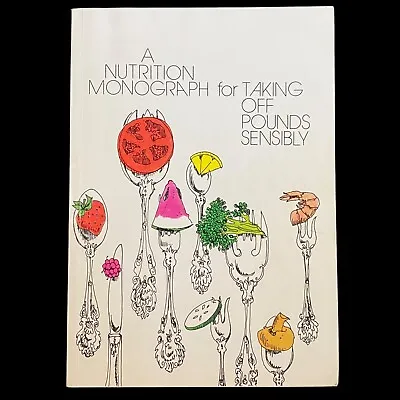 A Nutrition Monograph For Taking Off Pounds Sensibly Paperback Ronald K. Kalkhof • $7