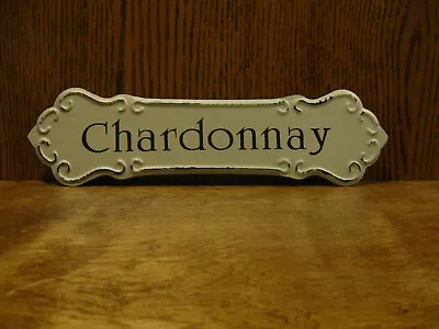 WINE SIGNS 33867B CHARDONNAY 3.25  X 12  NEW From Retail Store Metal W/ Hanger • $19.50