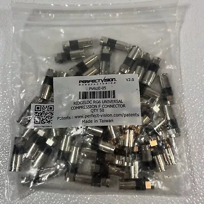 50pc Perfect Vision PV6UE-05 Ridgeloc Universal Compression F Connector RG6 Coax • $9.97