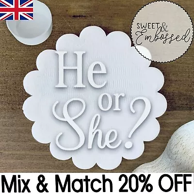 He Or She? Cookie Stamp Embosser Fondant Baby Shower Party Newborn Gender Reveal • £3.95