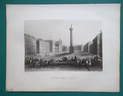 IRELAND Dublin O'Connell Street - 1841 BARTLETT Antique Print • $29.95