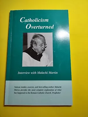 Catholicism Overturned - Interview With Malachi Martin [Paperback] Malachi Marti • $37.99