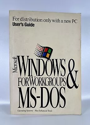 Microsoft Windows For Workgroups & MS-DOS Users Guide Vintage Manual Book 1994 • £6.99