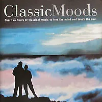 Various - Classic Moods - Over Two Hours Of Music To Free The Mind And Touch ... • £8.49