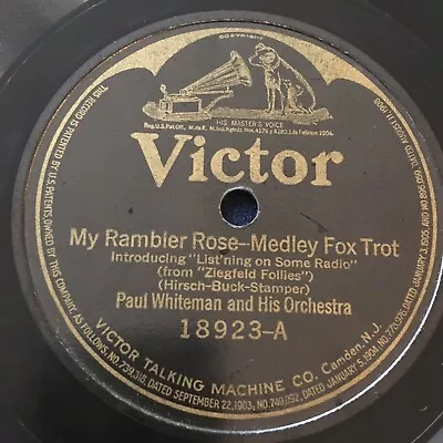 PAUL WHITEMAN 78 Rpm VICTOR 18923 MY RAMBLER ROSE Jazz 1922 V+ • $15