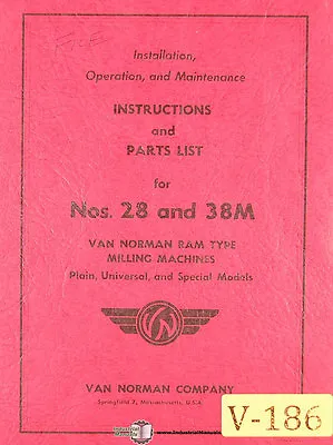 Van Norman 28 And 38M Milling Machine Installation Operate & Maintenance Manual • $29