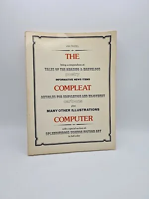 The Compleat Computer By Van Tassel Vtg 1976 Computer Knowledge Illustrated • $13.68