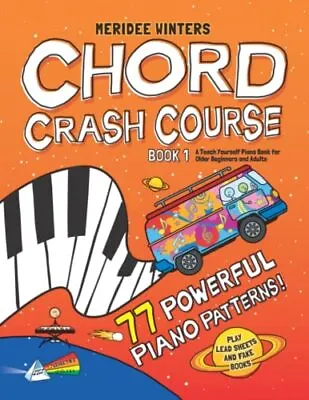 £23.72 • Buy Meridee Winters Chord Crash Course A Teach Yourself Piano Book For Older Begi...