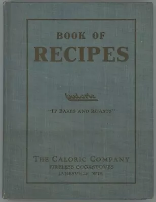 Vintage Stove COOKBOOK Caloric Fireless Cookstove 1909 Early Edition • $63.99