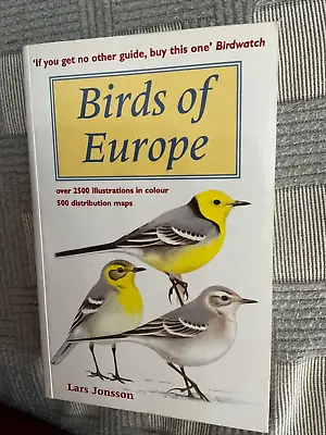 Birds Of Europe With North Africa & The Middle East   Lars Jonsson   2003   VGC • £2.75