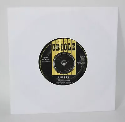 Maureen Evans ‎– Like I Do - 1962 Vinyl 7  Single - Oriole 45-CB 1760 • £3.49